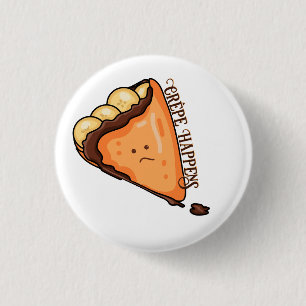 Crêpe Happens Food Pun 1 Inch Round Button