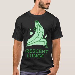 Crescent Lounge Anjaneyasana Yoga Pose T-Shirt