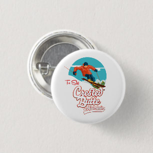 Crested Butte to ski 1 Inch Round Button