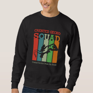 Crested Geckos Saying Reptiles Lizard Sweatshirt