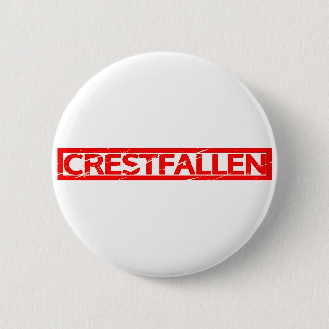 Crestfallen Stamp 2 Inch Round Button (Front)