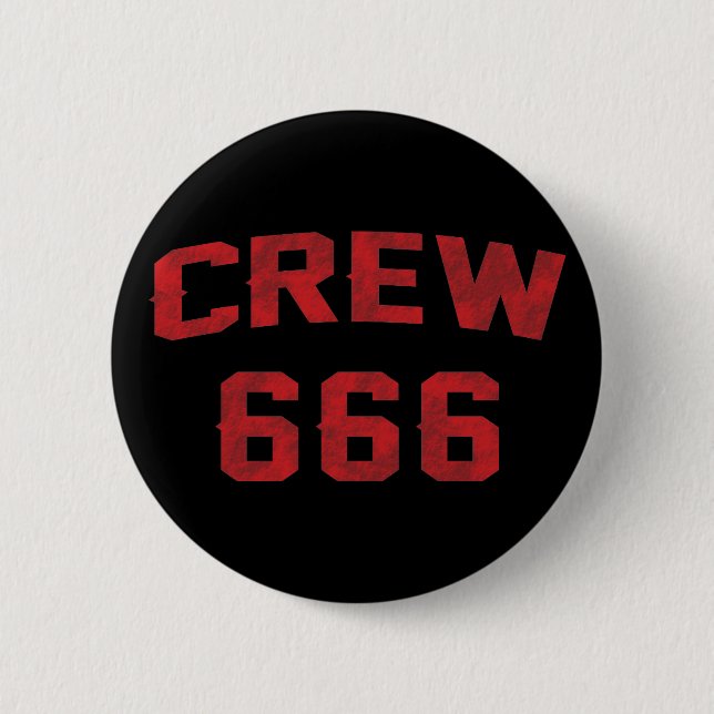Crew 666 2 inch round button (Front)