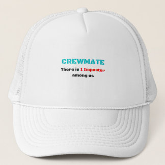 Crewmate, There is 1 impostor among us Trucker Hat