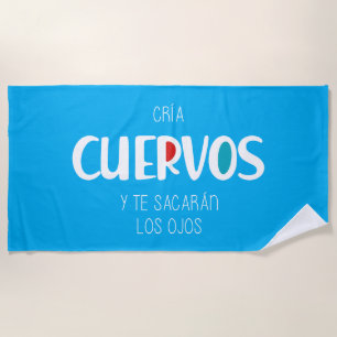 Cria cuervos beach towel