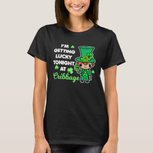 Cribbage St Patrick's Day Leprechaun Saying Card G T-Shirt