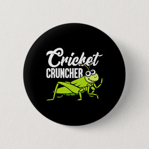 Cricket Cruncher Funny Insect Lover Quote 2 Inch Round Button