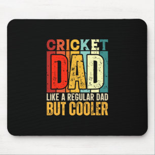 Cricket Dad Like A Regular Dad But Cooler Mouse Pad