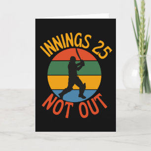Cricket Fan 25 Year Old Birthday Not Out Card