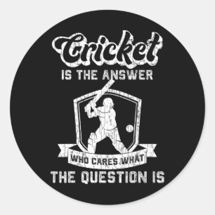 Cricket Funny It's The Answer Graphic For Player  Classic Round Sticker