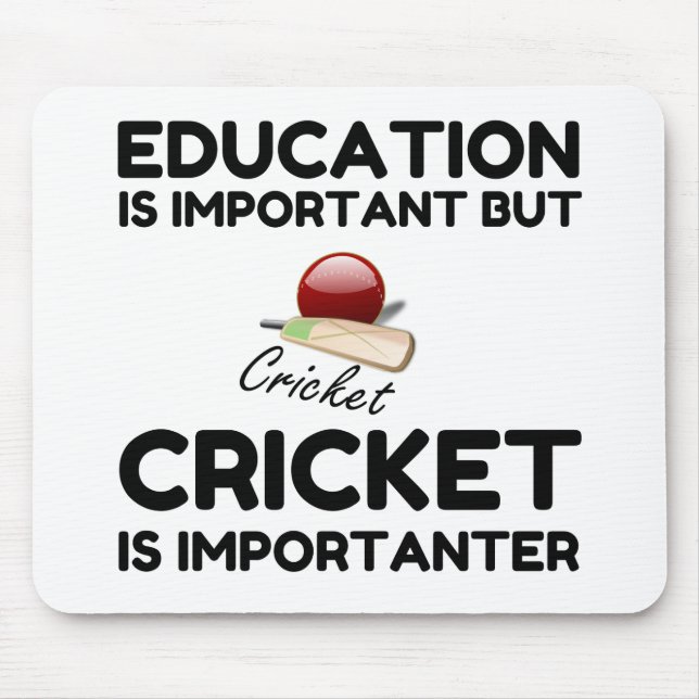 CRICKET IS IMPORTANTER MOUSE PAD (Front)