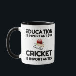CRICKET IS IMPORTANTER MUG<br><div class="desc">game, education, hobby cook, education (culture), cricket, team, hobbyists, sport, coach, hobby, cricketplayer, player</div>