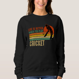 Cricket Match For Cricket Player And Cricket Coach Sweatshirt