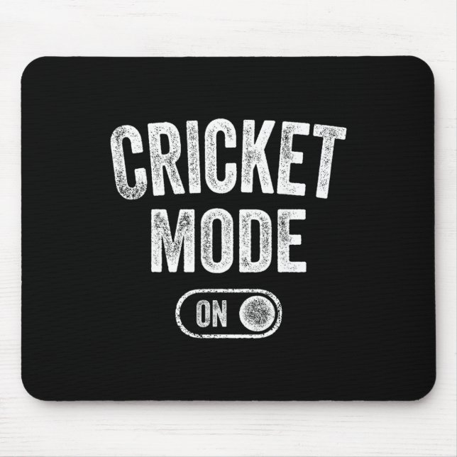 Cricket Mode On Funny Cricketer Gift Bowler Coach  Mouse Pad (Front)