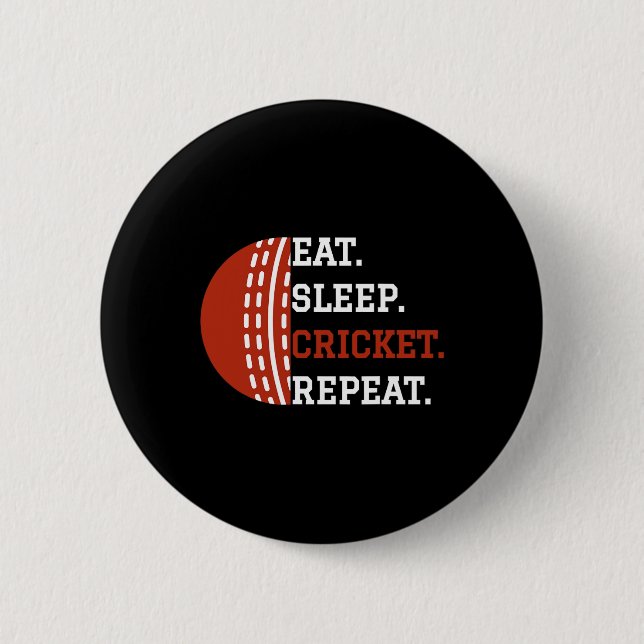 Cricket Player Apparel Eat Sleep Cricket Repeat  2 Inch Round Button (Front)