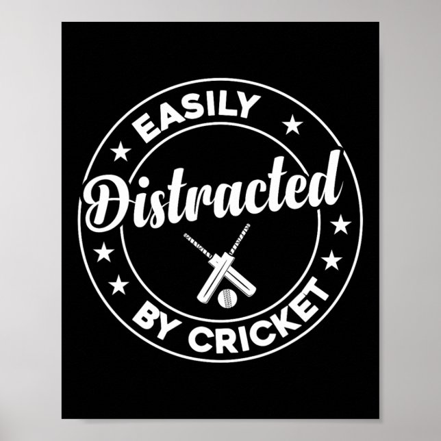 Cricket Player Cricketing - Easily Distracted By C Poster (Front)