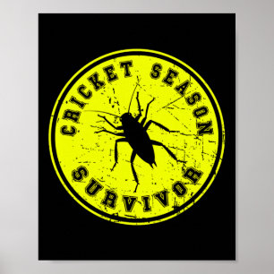 Cricket Season Survivor Black Field Cricket Invasi Poster