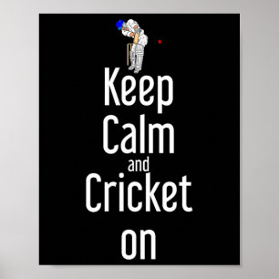 Cricket T Ll Tsman Keep Calm And Cricket On  Poster