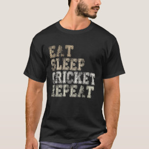 Cricket Team Outfit Eat Sleep Cricket Repeat Sayin T-Shirt