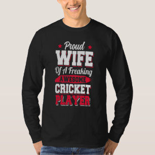 Cricketer Coach Cricket Player Wife T-Shirt