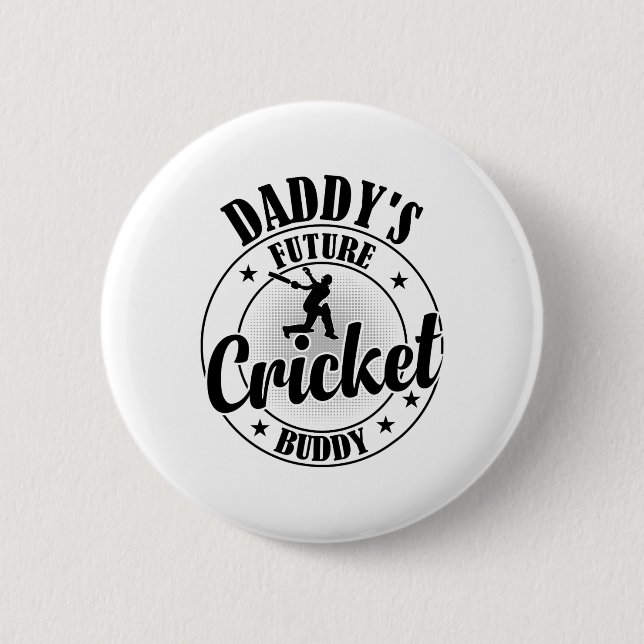 Cricketing Cricket Player - Daddy's Future Cricket 2 Inch Round Button (Front)