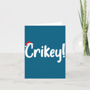 Crikey Christmas Santa Hat Matching Christmas Fami Card