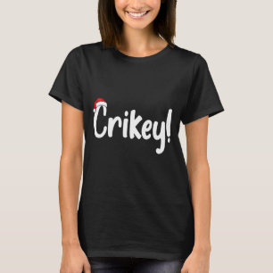 Crikey Christmas Santa Hat Matching Christmas Fami T-Shirt