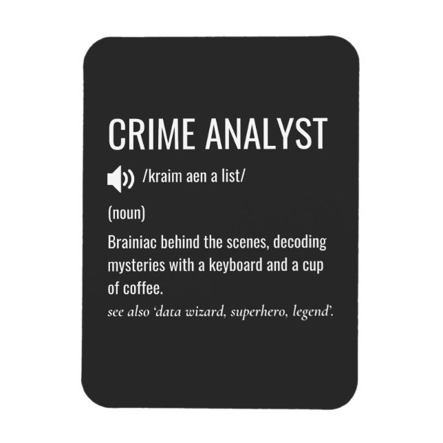 Crime Analyst Definition Magnet (Vertical)