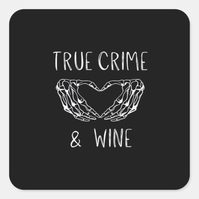 Crime And Wine Skeleton Hands  Square Sticker (Front)