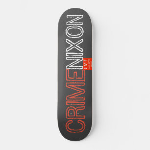CRIME NIXON Skateboard