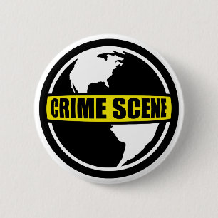 Crime Scene Earth 2 Inch Round Button