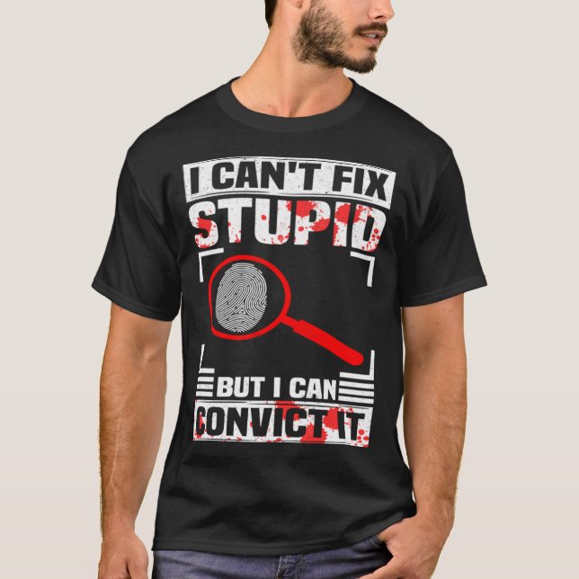 Crime Scene Investigator Forensics & Forensic Scie T-Shirt (Front)