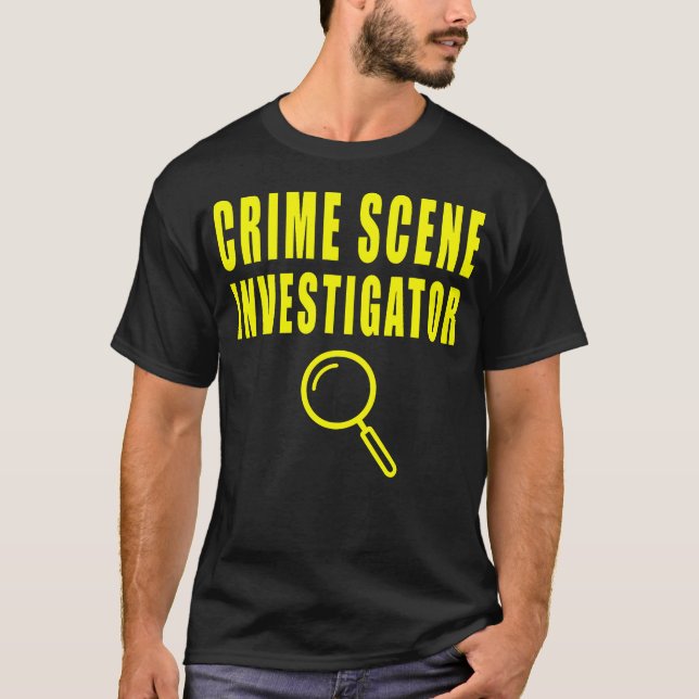 Crime Scene Investigator T-Shirt (Front)