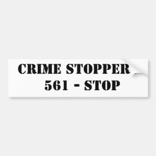 CRIME STOPPERS 561 - STOP BUMPER STICKER