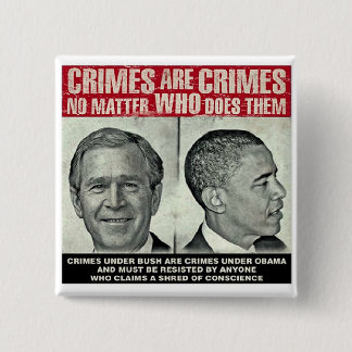 Crimes Are Crimes - No Matter Who Does Them 2 Inch Square Button
