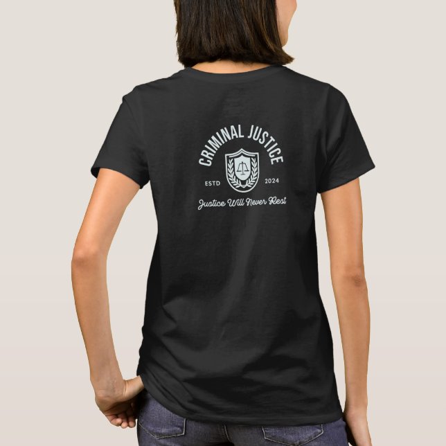 Criminal Justice "Justice will never rest" 2024 T-Shirt (Back)