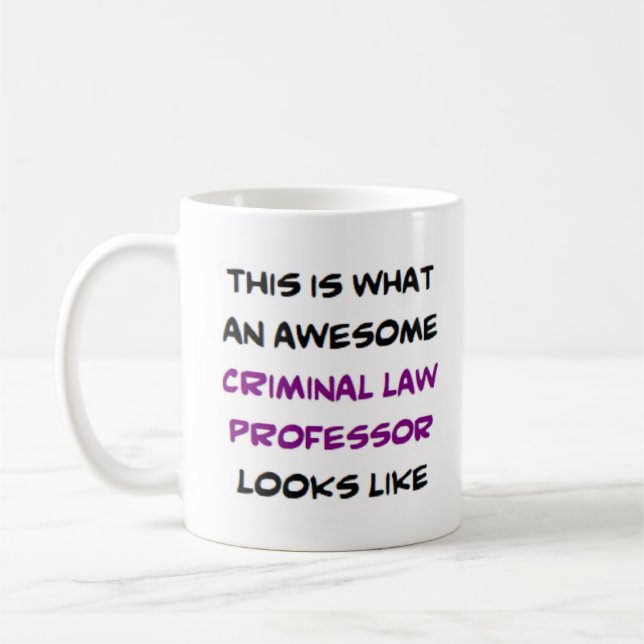 criminal law professor, awesome coffee mug (Left)