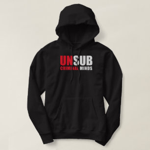 Criminal Minds Unsub  Hoodie