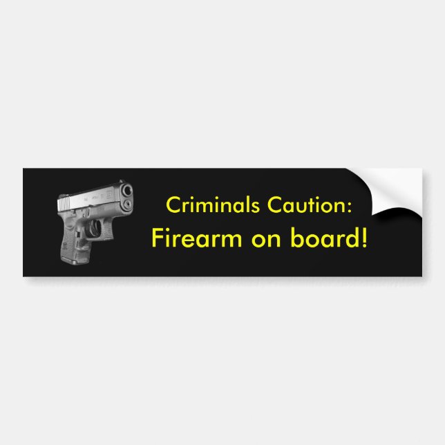 Criminals Caution! Bumper Sticker (Front)