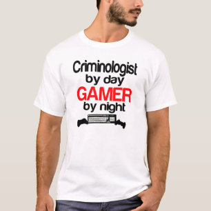 Criminologist by Day Gamer by Night T-Shirt