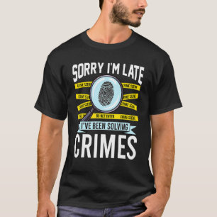 Criminologist Criminology True Crime Fan T-Shirt