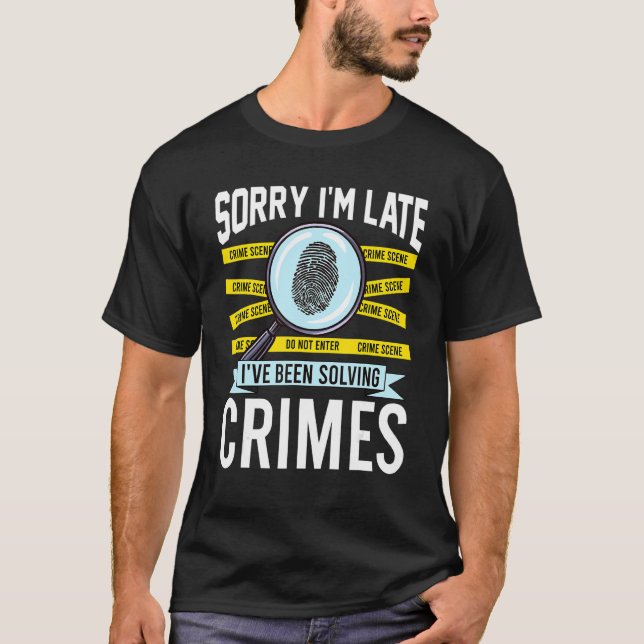 Criminologist Criminology True Crime Fan T-Shirt (Front)