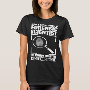 Criminology Forensic Scientist Coroner & Forensic  T-Shirt
