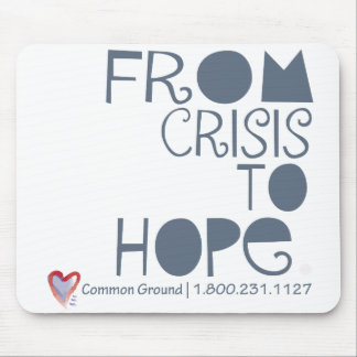 Crisis to Hope Mouse Pad