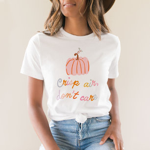 Crisp Air, Don't Care Pink Pumpkin Cute Fall  T-Shirt