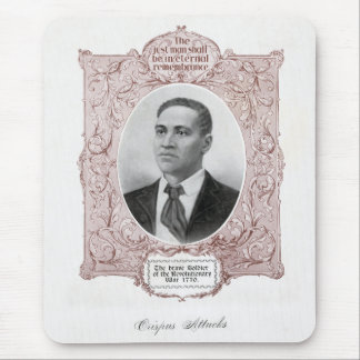 Crispus Attucks: Martyr of American Revolution Mouse Pad