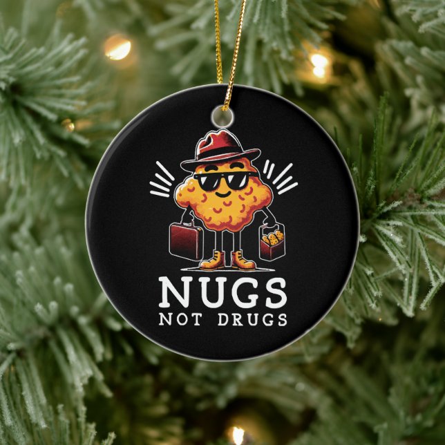 Crispy Nugs Not Drugs Ceramic Ornament (Tree)