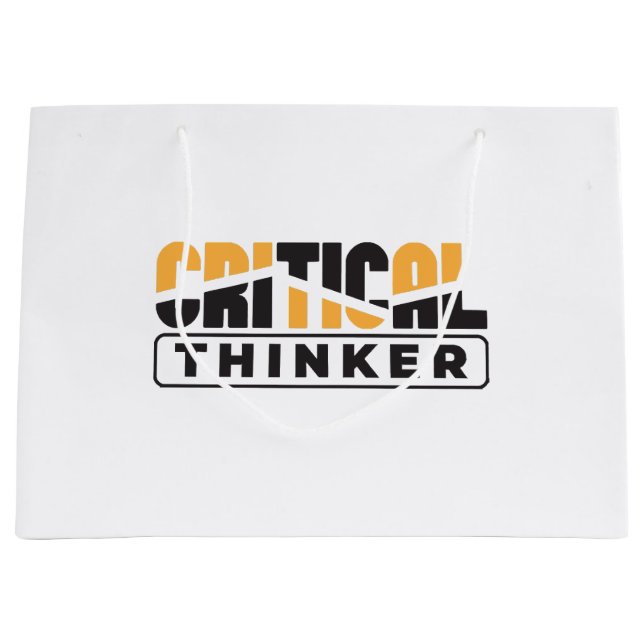 Critical Thinker  Think For Yourself  Large Gift Bag (Front)