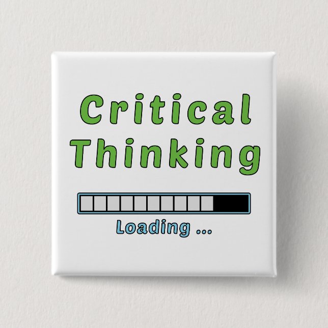 Critical Thinking 2 Inch Square Button (Front)
