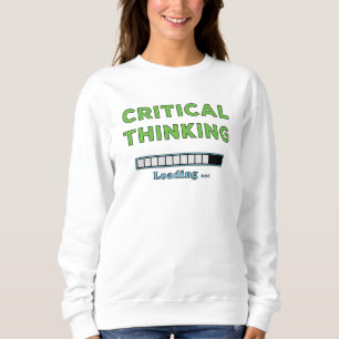 Critical Thinking      Sweatshirt