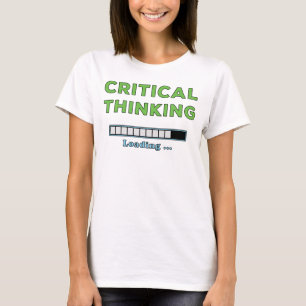 Critical Thinking T-Shirt